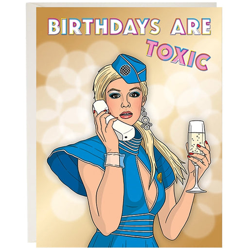 Britney Birthdays Are Toxic Greeting Card