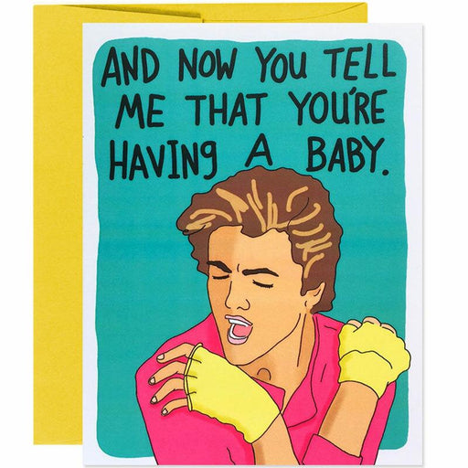 And Now You Tell Me That You're Having A Baby Card - Unique Gift by Bangs & Teeth