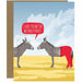 I Like You Better Without Pants Donkey Greeting Card - Unique Gift by Modern Printed Matter