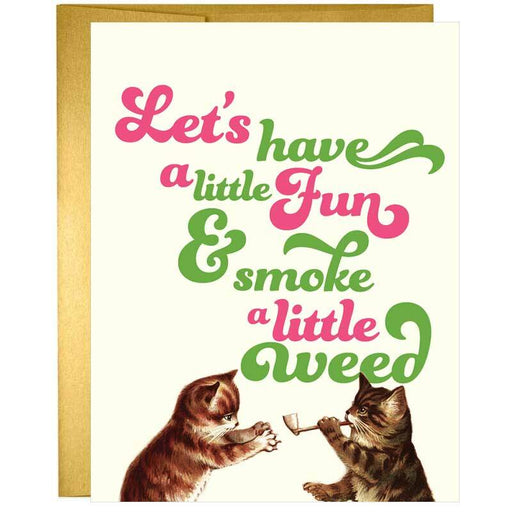 Let's Have A Little Fun Greeting Card - Unique Gift by Offensive + Delightful