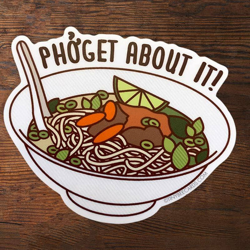 Phoget About It! Sticker - Unique Gift by Tiny Bee Cards