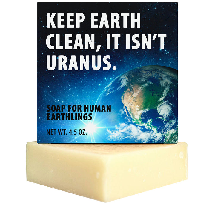 Keep Earth Clean. It Isn't Uranus Soap - Perpetual Kid