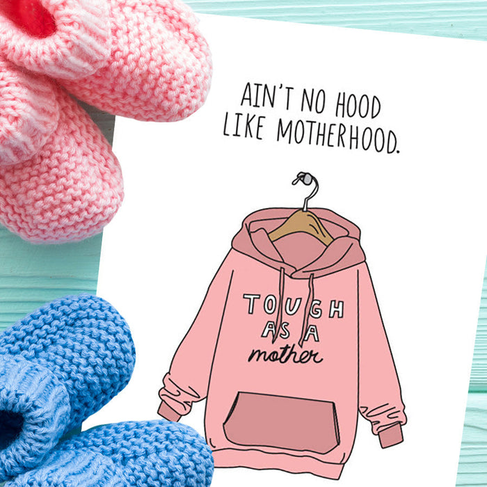 Ain't No Hood Like Motherhood Greeting Card - Humdrum Paper