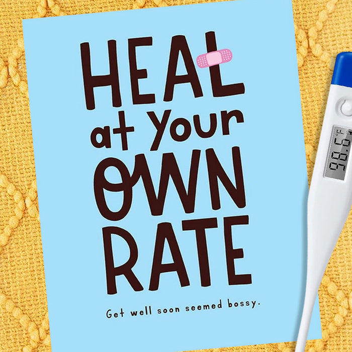 Heal At Your Own Rate Get Well Card - Perpetual Kid