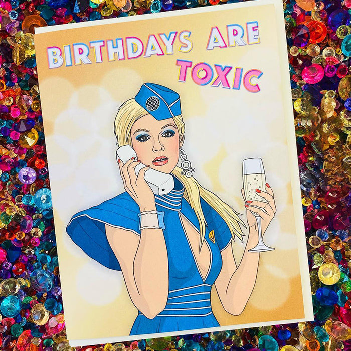 Britney Birthdays Are Toxic Greeting Card