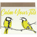 Calm Your Tits Greeting Card - Perpetual Kid