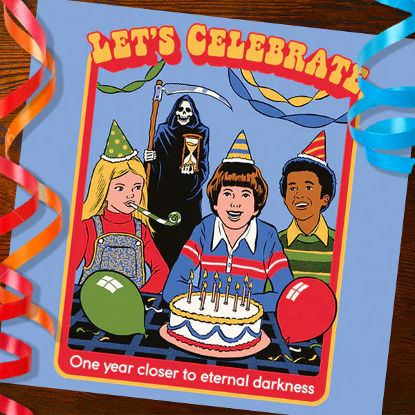 One Year Closer To Eternal Darkness Funny Birthday Card