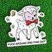 Swearing - Fck Around And Find Out Sticker Sheep