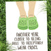 Another Year Closer to Acceptably Wear Crocs Birthday Card - Knotty Cards
