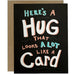 Here's A Hug That Looks A Lot Like A Card