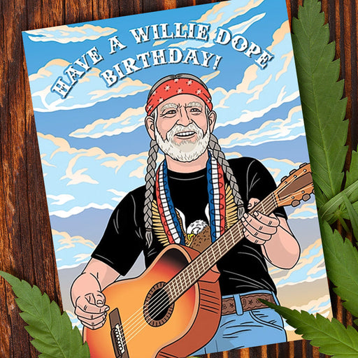 Have A Willie Nelson Dope Birthday Card