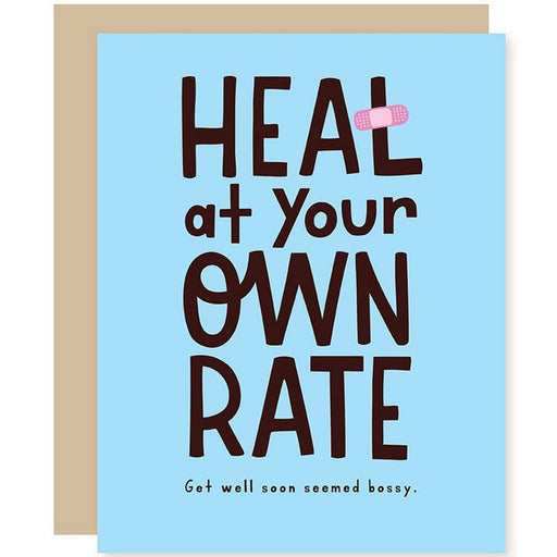 Heal At Your Own Rate Get Well Card - Perpetual Kid