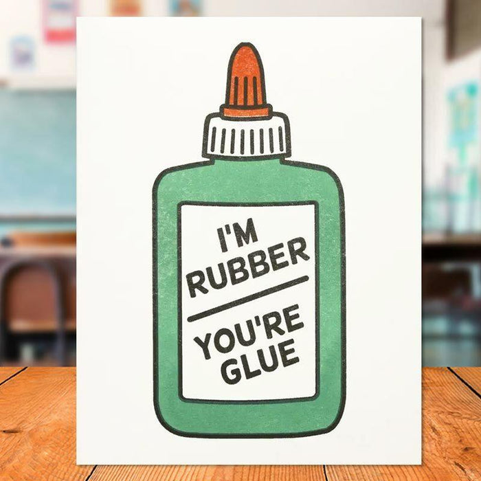 I'm Rubber You're Glue Friendship Card - Smarty Pants Paper
