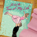 I've Had The Time Of My Life Greeting Card - The Found