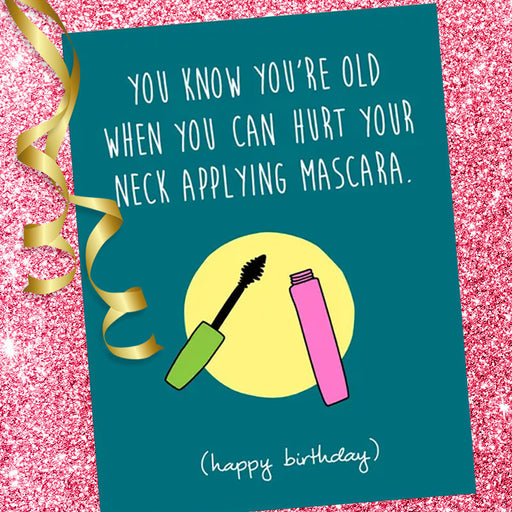 Sarcastic Mascara Injury Birthday Card - Perpetual Kid