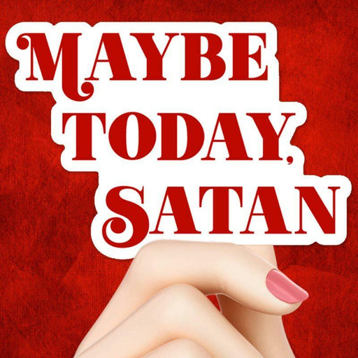 Maybe Today, Satan Sticker - Fun Club