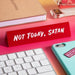 Not Today Satan Desk Sign - The Found