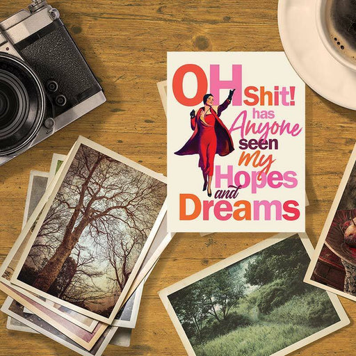 Oh Sh*t! Has Anyone Seen My Hopes + Dreams Greeting Card - Offensive + Delightful