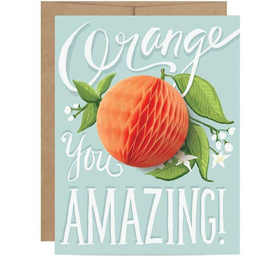 Orange You Amazing Pop-up Greeting Card - Inklings Paperie