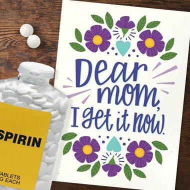 Dear Mom, I Get It Now Mother's Day Card by Hennel Paper Co.