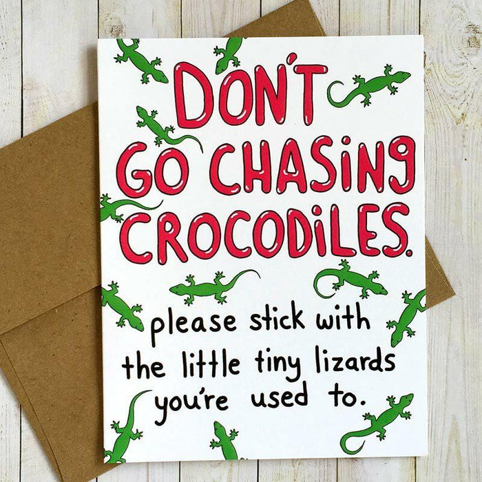 Don't Go Chasing Crocodiles Friendship Card by Bangs & Teeth
