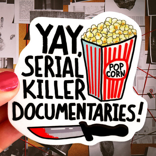 Yay! Serial Killer Documentaries Vinyl Sticker - Bangs & Teeth
