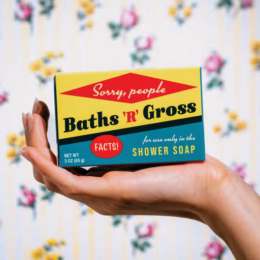 Baths 'R' Gross Funny Bar Soap - Whiskey River Soap Co