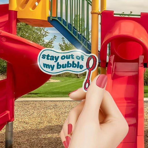 Stay Out of My Bubble Sticker - Smarty Pants Paper