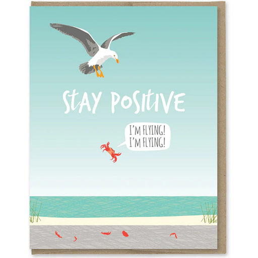 Seagull Dropping Crab Stay Positive Encouragement Greeting Card