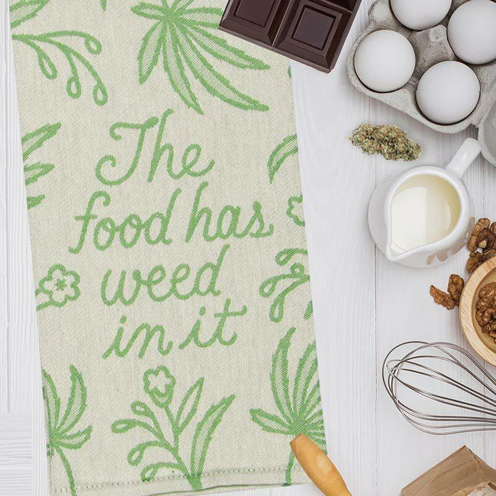 The Food Has Weed In It Dish Towel - Blue Q