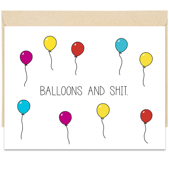 Balloons and Shit Birthday Card - Unique Gift by Cheeky Kumquat
