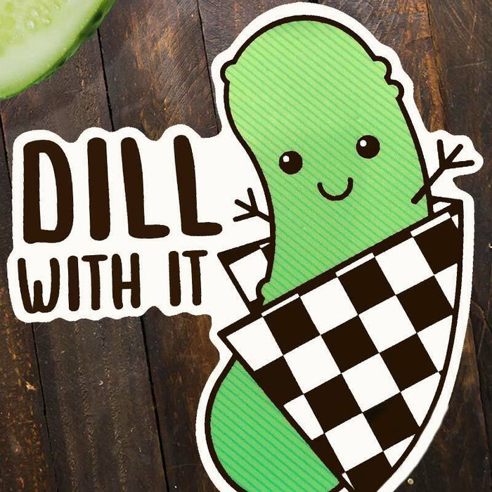 Dill With It Pickle Pun Sticker - Unique Gift by Tiny Bee Cards
