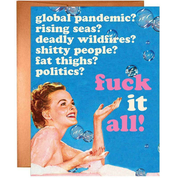 F*ck It All! Greeting Card - Unique Gift by Offensive + Delightful