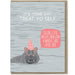 Feeling Cute, Might Swallow A Cake Later Hippo Birthday Card - Unique Gift by Modern Printed Matter