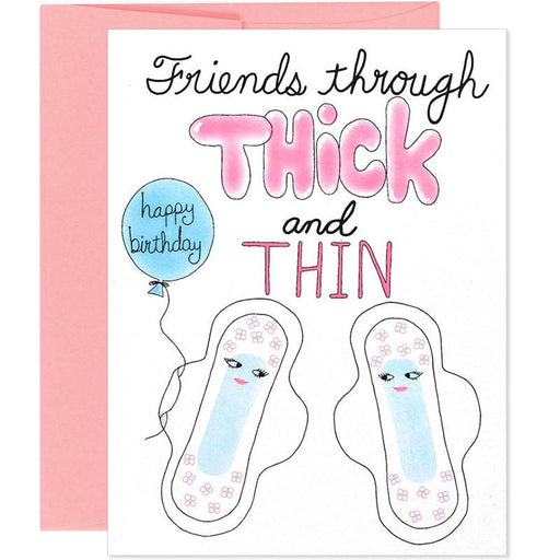 Friends Through Thick + Thin Birthday Card - Unique Gift by Bangs & Teeth