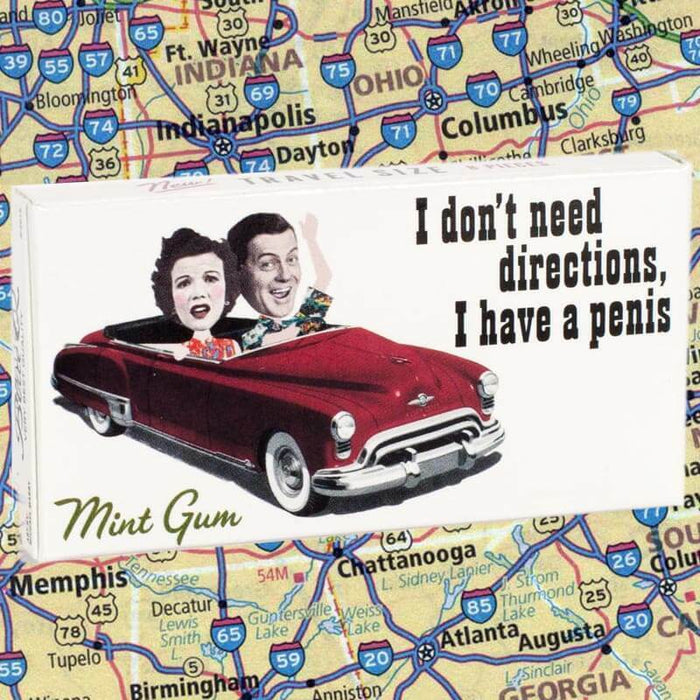 I Don't Need Directions, I Have A Penis Gum - Unique Gift by Blue Q
