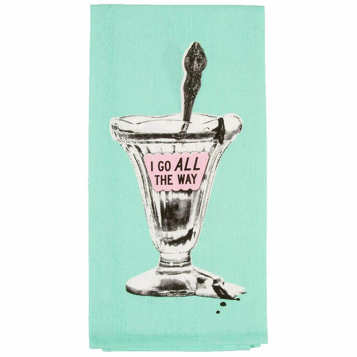 I Go All The Way Dish Towel - Unique Gift by Blue Q
