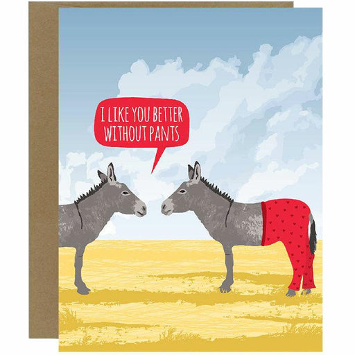 I Like You Better Without Pants Donkey Greeting Card - Unique Gift by Modern Printed Matter