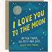 I Love You To The Moon. After That All, Bets Are Off Card - Unique Gift by Emily McDowell & Friends