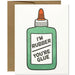 I'm Rubber You're Glue Friendship Card - Unique Gift by Smarty Pants Paper