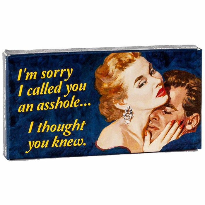 I'm Sorry I Called You An Asshole, I Thought You Knew Gum - Unique Gift by Blue Q