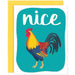 Nice Cock Flirty Rooster Card - Unique Gift by Grey Street Paper