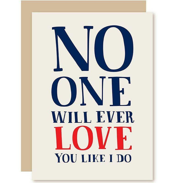 No One Will Love You Like I Do, Except The Dog Birthday Card - Unique Gift by A Smyth Co