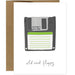 Old and Floppy Disc Birthday Card - Unique Gift by You`ve Got Pen On Your Face
