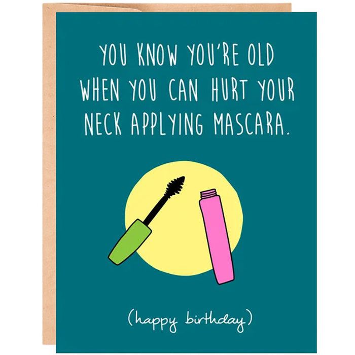 Sarcastic Mascara Injury Birthday Card - Unique Gift by Cheeky Kumquat