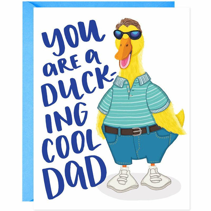 You Are A Duck-ing Cool Dad Father's Day Card - Unique Gift by Grey Street Paper