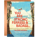 You are Strong, Fearless + Badass, I'm So F*cking Proud Of You Card - Unique Gift by Offensive + Delightful