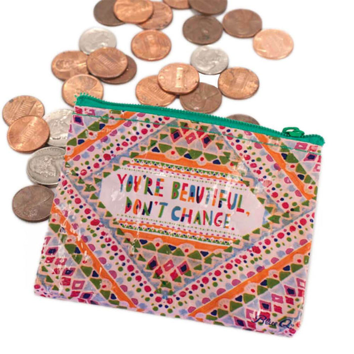 You're Beautiful, Don't Change Coin Purse - Unique Gift by Blue Q