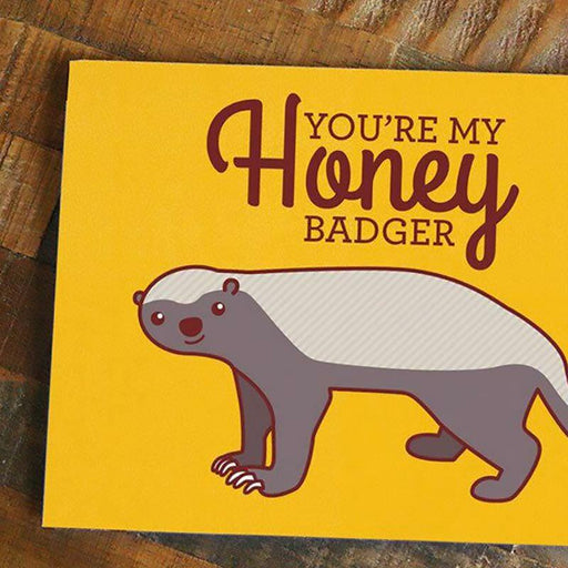 You're My Honey Badger Card - Unique Gift by Tiny Bee Cards