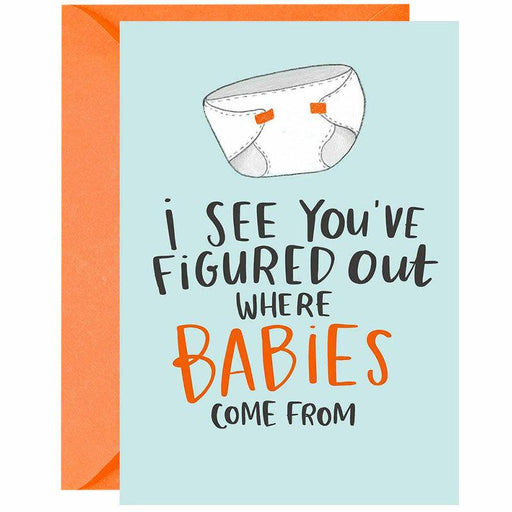 You've Figured Out Where Babies Come From Greeting Card - Unique Gift by Lucy Maggie Designs